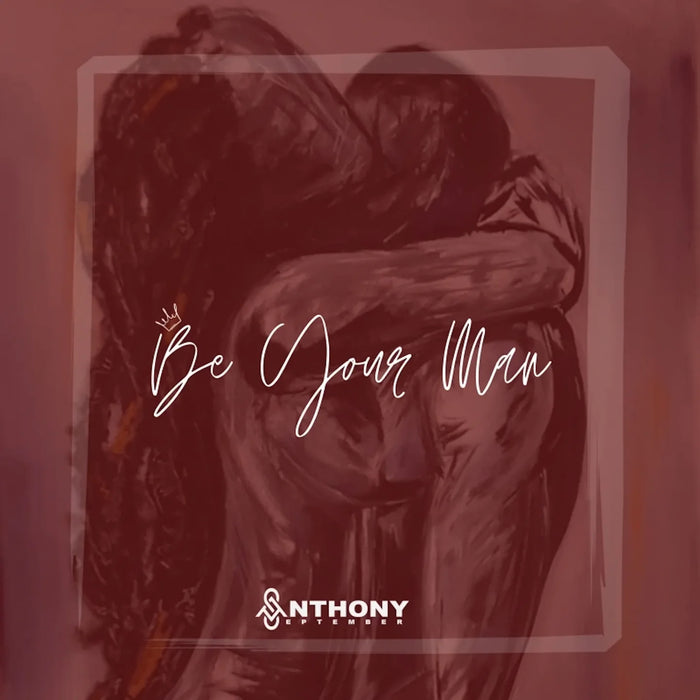 Be your man